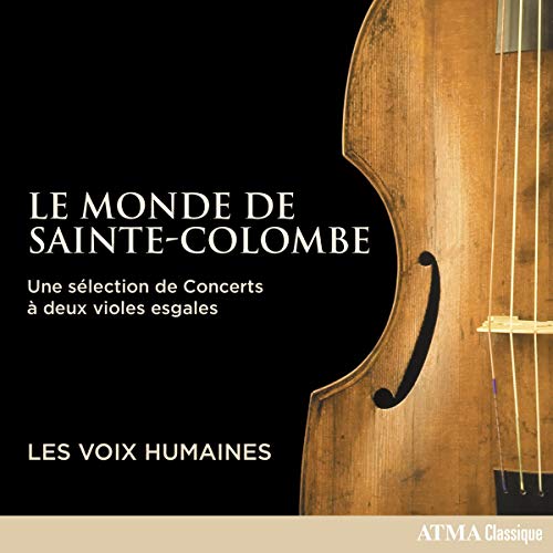 LES VOIX HUMAINES - LES VOIX HUMAINES: LE MONDE DE SAINTE-COLOMBE - UNE SELECTION DE CONCERTS A DEUX VIOLES ESGALES (CD) Cheap