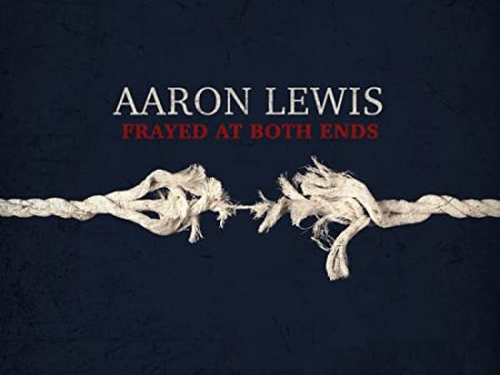 AARON LEWIS - FRAYED AT BOTH ENDS (DELUXE   VINYL) Online