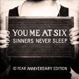 YOU ME AT SIX - SINNERS NEVER SLEEP (10TH ANNIVERSARY) (1LP) Fashion