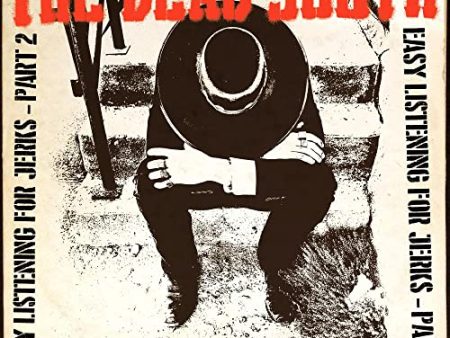 THE DEAD SOUTH - EASY LISTENING FOR JERKS, PT. 2 (VINYL) For Sale