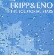 FRIPP & ENO - THE EQUATORIAL STARS (VINYL) Supply