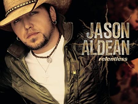 ALDEAN, JASON - RELENTLESS (CD) Sale