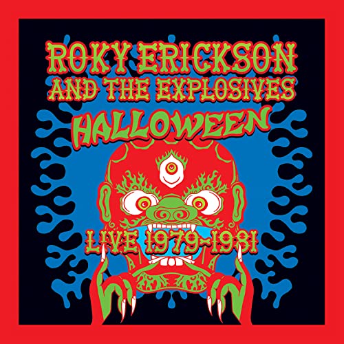 ERICKSON, ROKY - HALLOWEEN: LIVE 1979-1981 (VINYL) Fashion