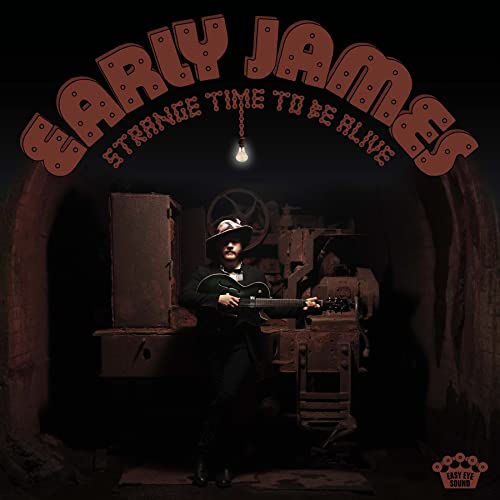 EARLY JAMES - STRANGE TIME TO BE ALIVE (CD) Hot on Sale