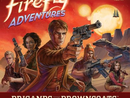 Firefly Adventures: Brigands & Browncoats Cheap